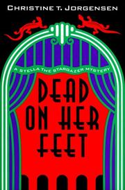 Cover of: Dead on her feet: a Stella the Stargazer mystery