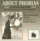 Cover of: About Phobias
