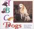 Cover of: ABC Dogs