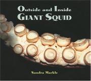 Cover of: Outside and Inside Giant Squid (Outside and Inside (Walker & Company)) by Sandra Markle