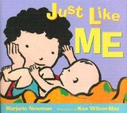 Cover of: Just Like Me by Marjorie Newman, Marjorie Newman