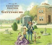 Cover of: The Cemetery Keepers of Gettysburg by Linda Oatman High, Linda Oatman-High