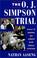 Cover of: The O.J. Simpson Trial