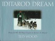 Iditarod dream by Ted Wood