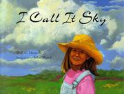 Cover of: I call it sky by Will C. Howell