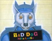 Cover of: Bad dog