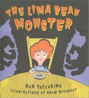 The lima bean monster by Dan Yaccarino, Adam McCauley