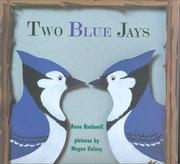 Two Blue Jays by Anne F. Rockwell