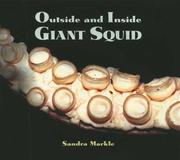 Cover of: Outside and Inside Giant Squid by Sandra Markle