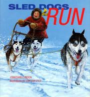 Sled Dogs Run by Jonathan London