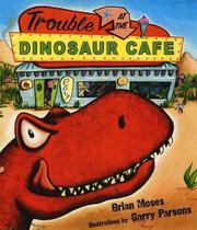 Cover of: Trouble at the Dinosaur Cafe