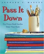 Cover of: Pass It Down: Five Picture Book Families Make Their Mark