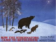 Cover of: How the Hibernators Came to Bethlehem by Norma Farber, Norma Farber