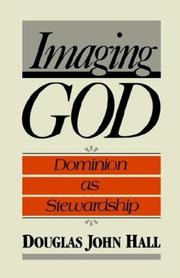 Cover of: Imaging God by Douglas John Hall