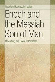 Cover of: Enoch and the Messiah Son of Man: Revisiting the Book of Parables