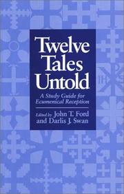 Twelve tales untold by John T. Ford
