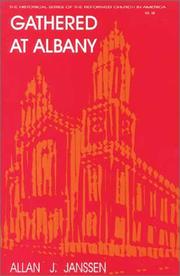 Cover of: Gathered at Albany: a history of a classis