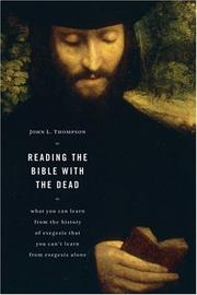 Cover of: Reading the Bible With the Dead: What You Can Learn from the History of Exegesis That You Can't Learn from Exegesis Alone