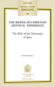 Cover of: The Riddle of Christian Mystical Experience: The Role of the Humanity of Jesus (Louvain Theological and Pastoral Monographs, No. 29)