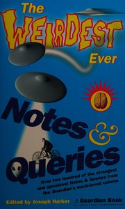 Cover of: The weirdest ever notes and queries