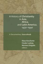 Cover of: History of Christianity in Asia, Africa, and Latin America, 1450-1990 by 