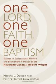 Cover of: One Lord, One Faith, One Baptism by 