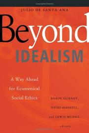 Cover of: Beyond Idealism: A Way Ahead for Ecumenical Social Ethics
