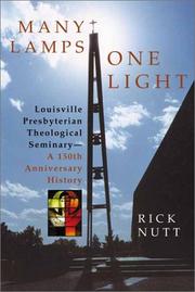 Cover of: Many Lamps, One Light: Louisville Presbyterian Theological Seminary : A 150th Anniversary History