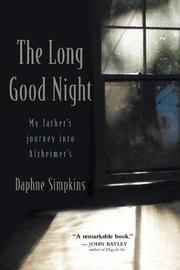 Cover of: The Long Good Night: My Father's Journey into Alzheimer's