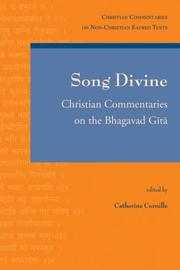 Cover of: Song Divine: Christian Commentaries on the Bhagavad Gita (Christian Commentaries on Non-Christian Texts)