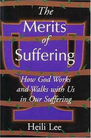 Cover of: The merits of suffering by Heili Lee
