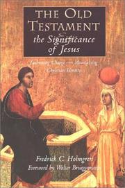 Cover of: The Old Testament and the significance of Jesus by Fredrick Carlson Holmgren