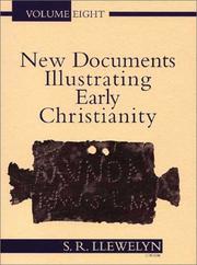 New Documents Illustrating Early Christianity by S. R. Llewelyn