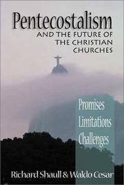 Cover of: Pentecostalism and the Future of the Christian Churches | Richard Shaull