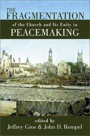 Cover of: The Fragmentation of the Church and Its Unity in Peacemaking
