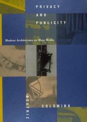 Cover of: Privacy and Publicity by Beatriz Colomina