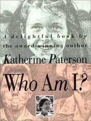 Who am I? by Katherine Paterson, Elizabeth Stickney