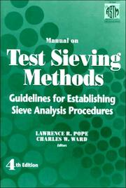Cover of: Manual on test sieving methods by ASTM Committee E-29 on Particle and Spray Characterization.