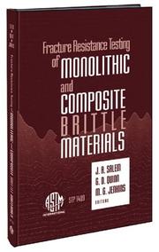 Cover of: Fracture Resistance Testing of Monolithic and Composite Brittle Materials (Astm Special Technical Publication// Stp) (Astm Special Technical Publication// Stp) | 