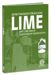 Cover of: ASTM standards for building lime and lime-based construction applications.