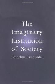 Institution imaginaire de la société by Cornelius Castoriadis