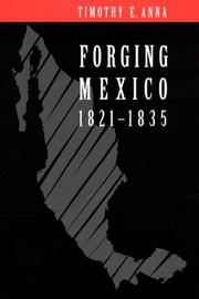 Cover of: Forging Mexico: 1821-1835