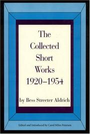 Cover of: The collected short works, 1920-1954 by Bess Streeter Aldrich