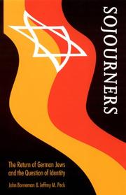 Cover of: Sojourners: the return of German Jews and the question of identity