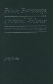 Cover of: Power, Patronage, and Political Violence: State Building on a Brazilian Frontier, 1822-1889