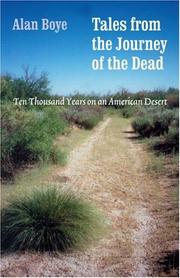 Cover of: Tales from the journey of the dead: ten thousand years on an American desert