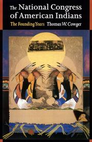 The National Congress of American Indians by Thomas W. Cowger