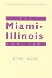 The Miami-Illinois language by David J. Costa