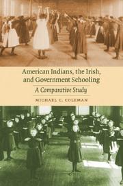Cover of: American Indians, the Irish, and Government Schooling: A Comparative Study (Indigenous Education)