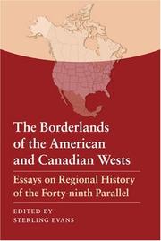 Cover of: The Borderlands of the American and Canadian Wests: Essays on Regional History of the Forty-ninth Parallel